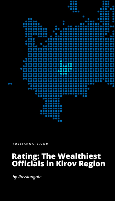 Rating: The Wealthiest Officials in Kirov Region