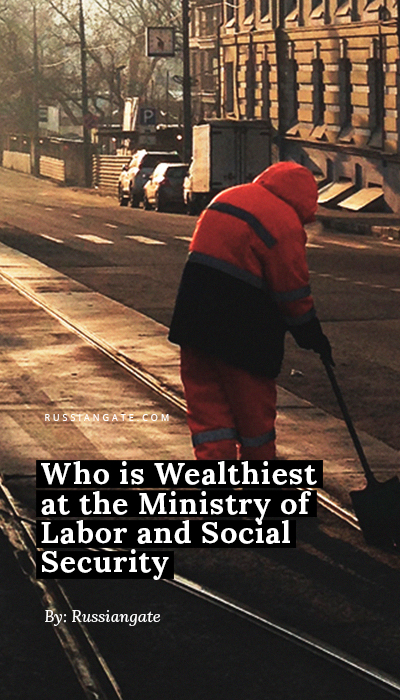 Who is Wealthiest at the Ministry of Labor and Social Security